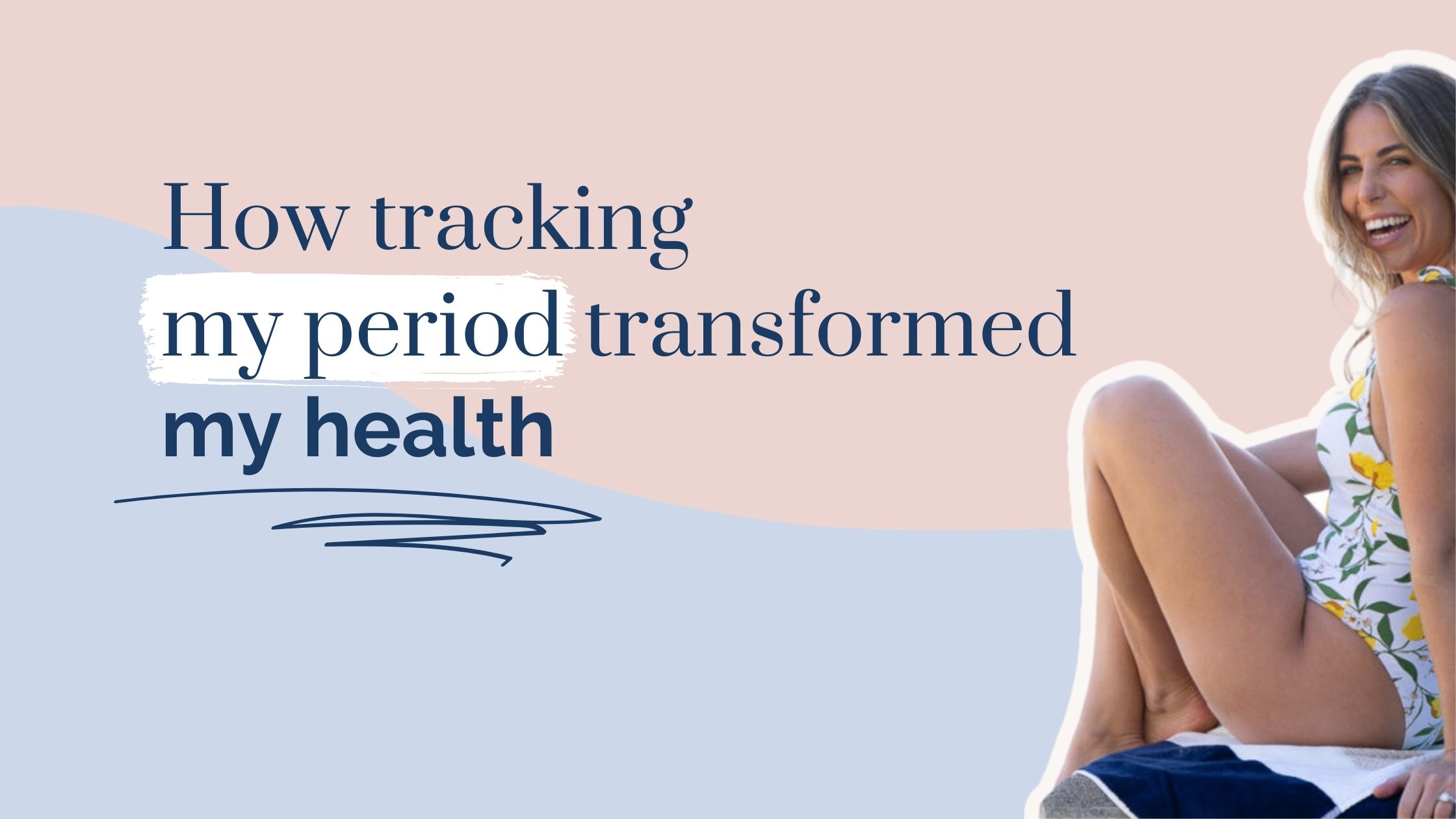 How tracking my period transformed my health. Image: Lyndi Cohen