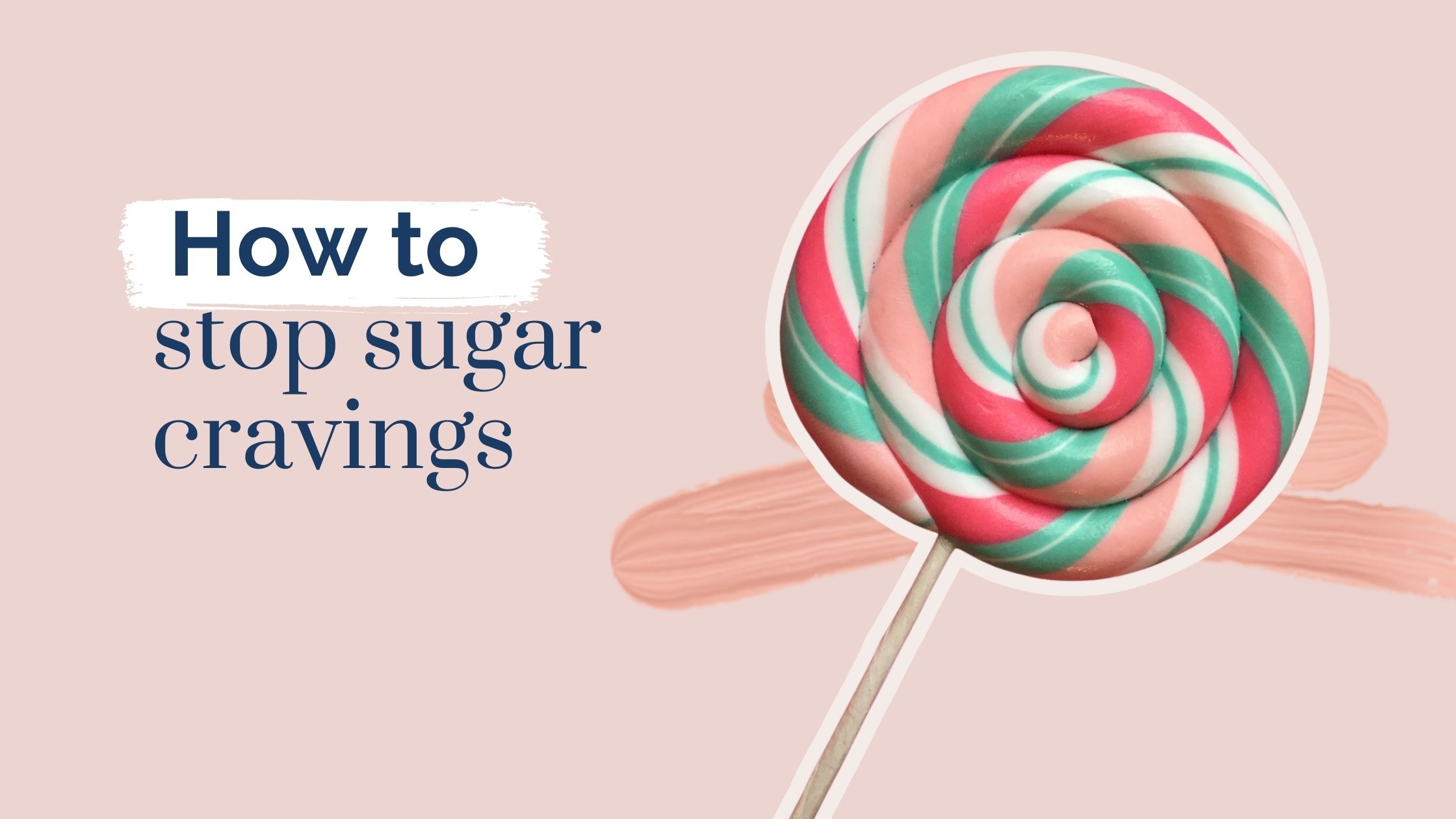 How to stop sugar cravings. Image: Unsplash